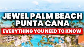 Jewel Palm Beach Punta Cana Resort | (Everything You NEED To Know!)