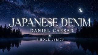 Download lagu Daniel Caesar - Japanese Denim | 1 Hour Lyrics mp3