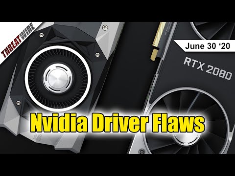 Nvidia Patches Vulnerable Drivers and vGPUs; TikTok Caught! - ThreatWire
