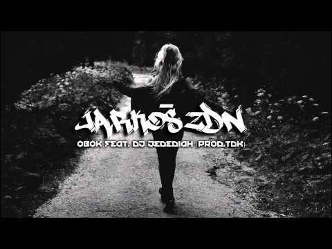 Jarkoś ZDN - Obok (feat. Dj Jedediah, prod. Tdk)