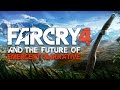 Far Cry 4 and the Future of Emergent Narrative