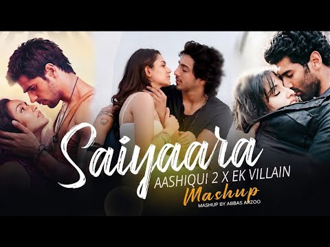 Faheem Abdullah, Abbas Arzoo - Saiyaara X Aashiqui 2 X Ek Villain Mashup