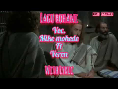 TERLALU BESAAR lagu rohani+Lyric Mike mohede feat Veren