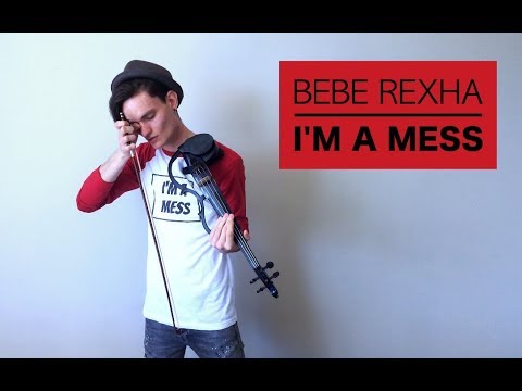 I'm a Mess (VIOLIN COVER) - Bebe Rexha