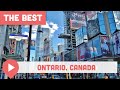 Best Things to Do in Ontario, Canada