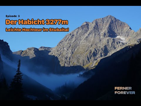 Leichte Hochtour im Stubaital: Der Habicht 3277m