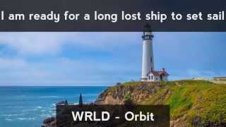 WRLD - Orbit (feat. Richard Caddock) [LYRICS]