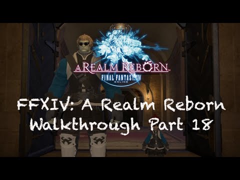 FFXIV: A Realm Reborn Playthrough part 18 (Biggs and Wedge)