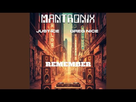 Remember (feat. Just-Ice & Greg Nice)
