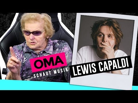 Oma schaut Musik - Lewis Capaldi