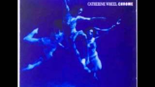 Catherine Wheel - Kill Rhythm