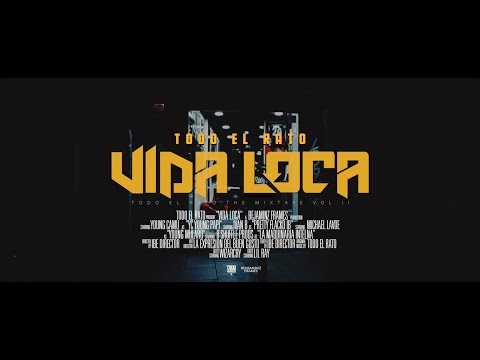 TODO EL RATO - Vida Loca (Official Video)