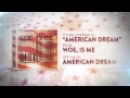 Woe, Is Me - American Dream 