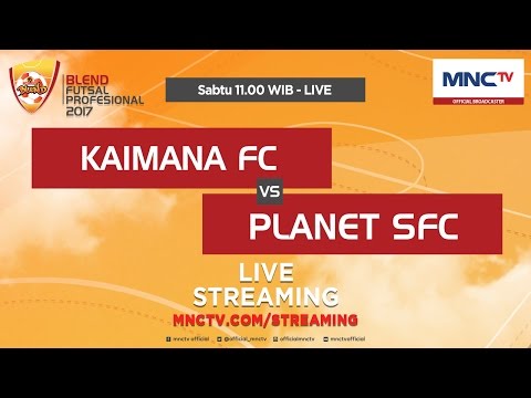 Kaimana FC VS Planet SFC (FT : 4-4) - Blend Futsal Profesional 2017
