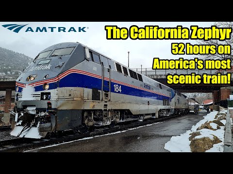 Amtrak California Zephyr! 52 hours from Chicago to San Francisco!