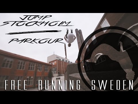 JUMP STOCKHOLM | Parkour and freerunning | Free Running Sweden