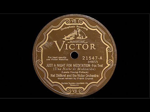 “Just a Night for Meditation” by Nat Shilkret and the Victor Orchestra 1928