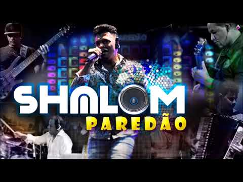 BANDA SHALOM SELEÇÃO PRA PAREDÃO!!!!