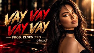 Download lagu Elsen Pro - Vay Vay Vay Vay 2 mp3