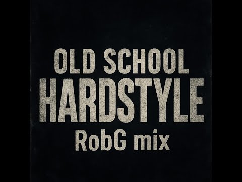 Hardstyle Classics Session | Oldschool Energy Mix vol.5 RobG mix