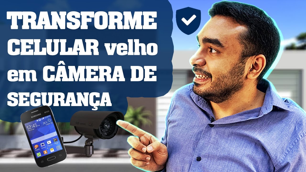 Transforme Celular Antigo em Câmera de Segurança | CFTV GRÁTIS