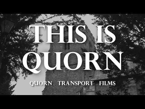 This is Quorn - Quorn Transport Film