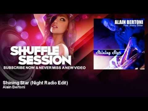 Alain Bertoni - Shining Star - Night Radio Edit - feat. Jimmy Slitter - ShuffleSession