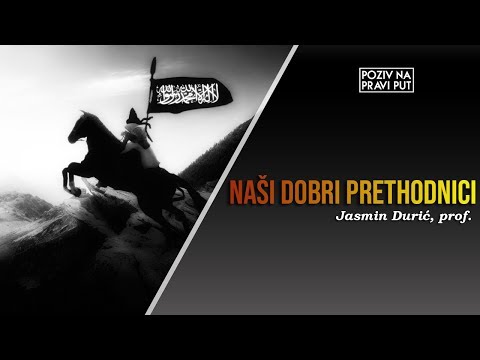 NAŠI DOBRI PRETHODNICI - Jasmin Durić, prof. ᴴᴰ┇Poziv na pravi put