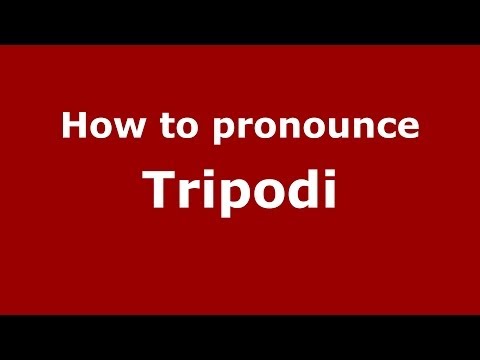 How to pronounce Tripodi