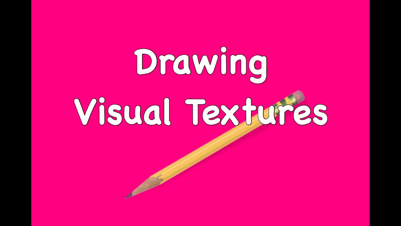 Drawing Visual Textures