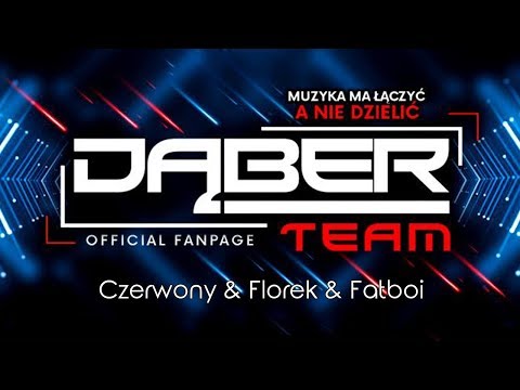 Czerwony & Florek & Fatboi - Dąber Team [PROMOMIX]