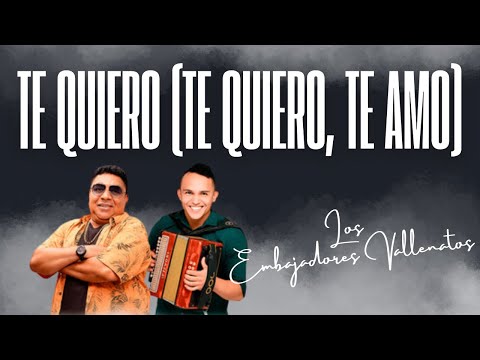 Los Embajadores Vallenatos & Robinson Damián - Te Quiero (Te Quiero, Te Amo) (Video Audio Oficial)