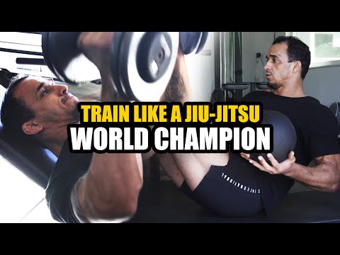 Train Like a Jiu-Jitsu World Champion – Strength & Conditioning for BJJ