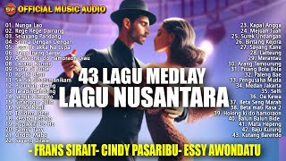 Download lagu 43 Medlay Lagu Daerah Nusantara Paling Popular Sepanjang Masa ( Music Audio) mp3