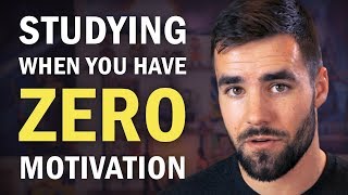 How to Make Yourself Study When You Have ZERO Motivation