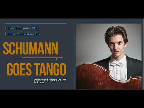 Schumann Adagio und Allegro Op. 70 Lukas Plag