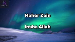 Download lagu Maher Zain - Insha Allah Karaoke with Lyrics ( Original Key ) mp3