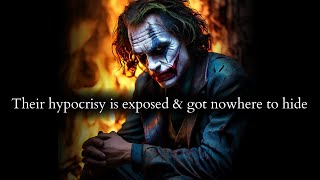 Their deception & hypocrisy is finally exposed & they got nowhere to hide - Joker Speech