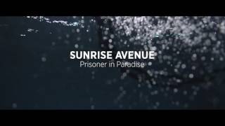 Sunrise Avenue  - Prisoner In Paradise