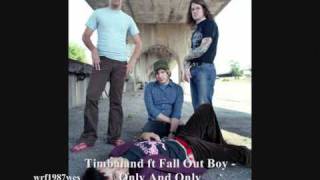 Timbaland ft Fall out Boy  - One And Only