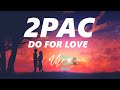 2Pac Do For Love Lyrics