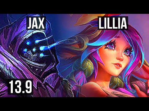 JAX vs LILLIA (TOP) | 2.4M mastery, 700+ games, 5/1/1 | KR Master | 13.9