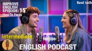 Improve Your English Quickly | Real life conversation | Podcast for Learning English #english