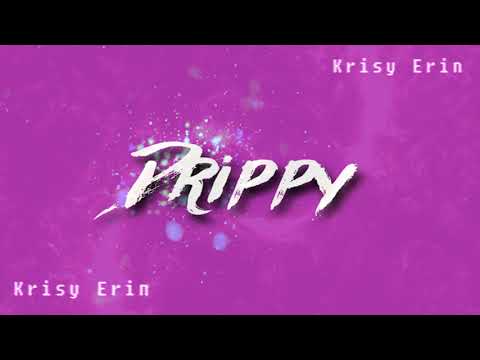 Krisy Erin - Drippy (Official Visualizer)