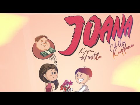 Kevin Hustle Music Joana Ft Chilly Kuppana