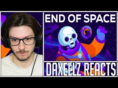 Daxellz Reacts to End of Space – Creating a Prison for Humanity