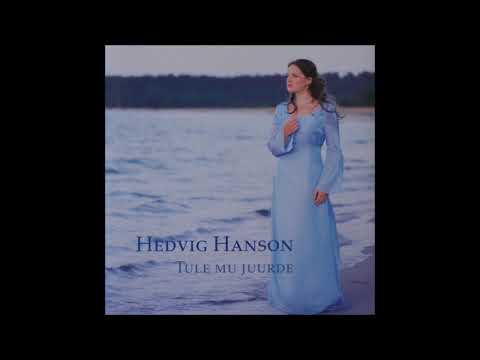 Hedvig Hanson - Tuuled tulid (Estonia, 2001)