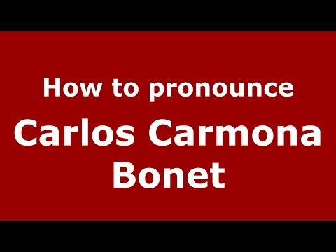 How to pronounce Carlos Carmona Bonet (Spanish/Spain) - PronounceNames.com