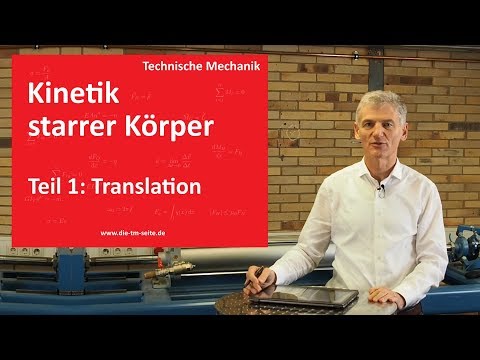 Kinetik Starrer Körper, Teil 1: Reine Translation
