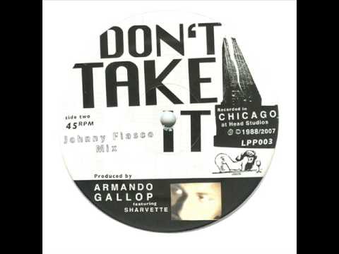 Armando - Dont Take It (Johnny Fiasco Mix)